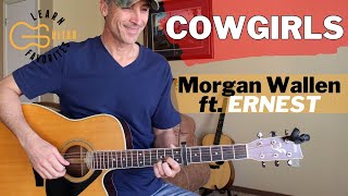 Cowgirls - Morgan Wallen ft. ERNEST | Guitar Lesson