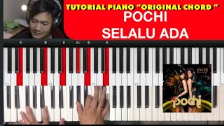 Tutorial Piano Pochi - Selalu Ada (Chord Asli)