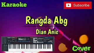 Rangda Abg ( Dian Anic ) Karaoke - Cover - Musik Sandiwaraan