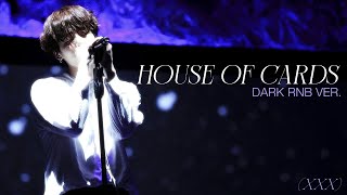 BTS - 'House Of Cards' But its Dark RNB..