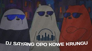 DJ SAYANG BREAKBEAT OPO KOWE KRUNGU by Angga fvnky,, (Slowed + Reverb) KANEE POLLL