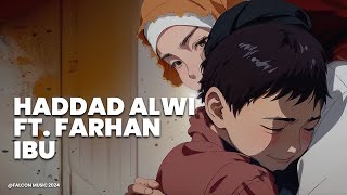 Haddad Alwi ft. Farhan - Ibu (Official Video Lirik )
