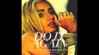 Pia Mia feat. Chris Brown & Tyga "Do It Again"