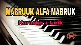 Karaoke Mabruuk Alfa Mabruuk Versi Kuntriksi ( karaoke + Lirik ) Kualitas Jernih