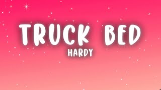 Hardy - Truck Bed (Lyrics)