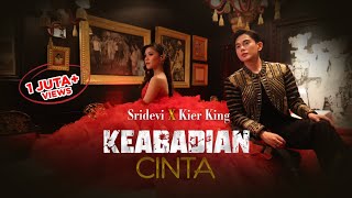 Sridevi & Kier King - Keabadian Cinta | Official Music Video (OST Keabadian)