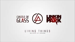 Linkin Park   Castle of Glass 1 Hour