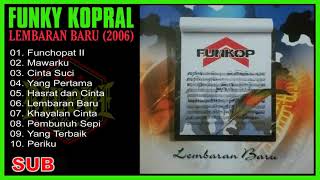 Funky Kopral - Lembaran Baru 2006 Full Album