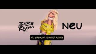 Bebe Rexha - No Broken Hearts (NEU REMIX)