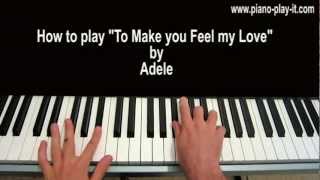 To Make You Feel My Love Piano Tutorial Adele