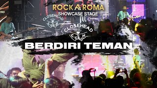 Closehead - Berdiri Teman | RockAroma Showcase Stage