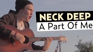Neck Deep - A Part of Me (Ft. Laura Whiteside) Official Music Video