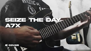 Avenged Sevenfold Seize The Day Solo Cover (Extended)