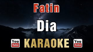 Fatin - Dia (Karaoke)