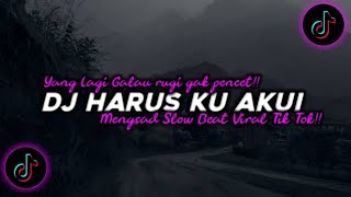 DJ Harus Ku Akui Sulit Cari Penggantimu Slow Beat Viral Tik Tok Terbaru 2024!!🔊