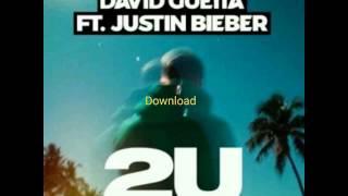 David Guetta ft. Justin Bieber - 2U - MP3 DOWNLOAD, NO SURVEY OR CAPTCHAS