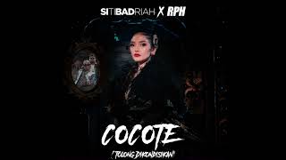 Siti Badriah X RPH - Cocote (Tolong Dikondisikan) (Official Audio)