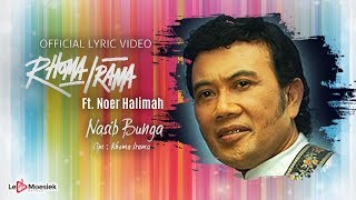 Rhoma Irama Ft Noer Halimah - Nasib Bunga (Official Lyric Video)