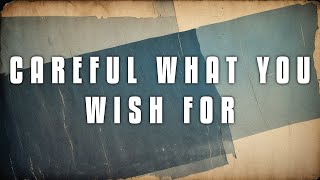 Jack Harris - Careful What You Wish For (Lyrics)
