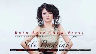 Siti Badriah - Bara Bere (New Version)