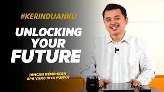 #KERINDUANKU Eps 819 "Unlocking Your Future" | Nathanael Graneda