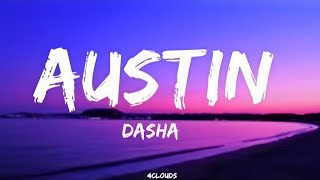 Dasha - Austin ( Lyrics)