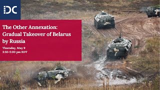 The Other Annexation: Gradual Takeover of Belarus by Russia