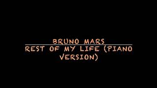 Bruno Mars - Rest Of My Life (Piano Karaoke/Lower Key)
