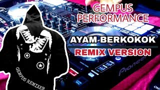 DJ AYAM BERKOKOK TERBARU 2019 | GEMPUS REMIX