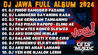 DJ JAWA FULL ALBUM VIRAL TIKTOK TERBARU 2024 FULL BASS - DJ PINDO SAMUDRO PASANG (LAMUNAN)