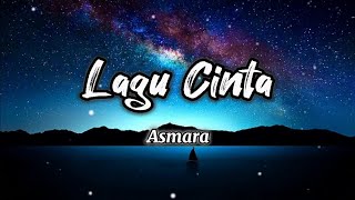 Lagu Cinta - Asmara Band (Liriik)