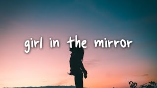 bebe rexha - girl in the mirror // lyrics