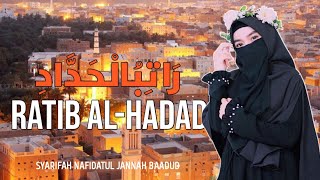 Suara Merdu Ratib Al Hadad (Teks Arab) - Syarifah Nafidatul Jannah Baa'bud #ratibalhaddad