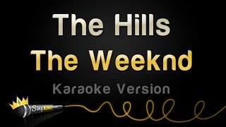 The Weeknd - The Hills (Karaoke Version)