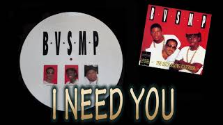 BVSMP -  I need you
