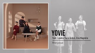 YOVIE (Feat. Lyodra, Tiara, Ziva) - Menyesal (Song Lyric).