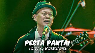 TONY Q RASTAFARA - PESTA PANTAI | Live di Pantai Lagoon, Ancol Wonder Fest 2024 🎉