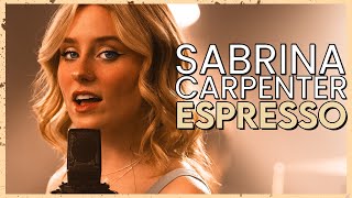 "Espresso" - Sabrina Carpenter (Cover by First To Eleven)