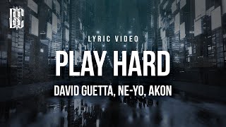 David Guetta feat. Ne-Yo, Akon - Play Hard | Lyrics