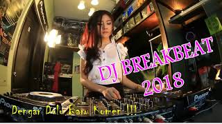 MEMORI BERKASIH - DJ BREAKBEAT REMIX 2018