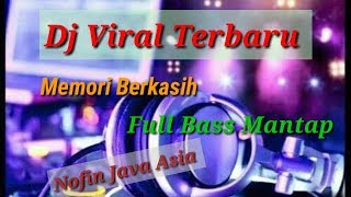 Dj memori berkasih//slow full Bass//Nofin Java Asia