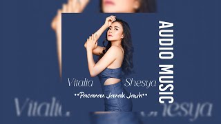 Vitalia Shesya - Pacaran Jarak Jauh #audio