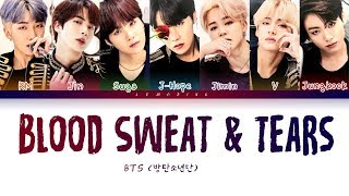 BTS - Blood Sweat & Tears (방탄소년단 - 피 땀 눈물) [Color Coded Lyrics/Han/Rom/Eng/가사]