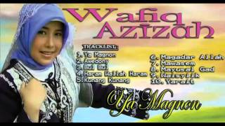 Wafiq Azizah - Ya magnon Gambus Modern [FULL ALBUM] | Lagu RELIGI ISLAMI