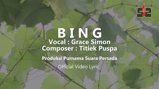 BING - GRACE SIMON [OFFICIAL LYRICS VIDEO]
