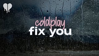 coldplay - fix you (lyrics)