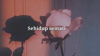 Harmonia ft Rusmina Dewi - Sehidup semati (Lirik)