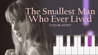 Taylor Swift - The Smallest Man Who Ever Lived  | Piano Tutorial