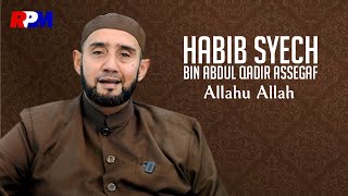 Habib Syech Bin Abdul Qodir Assegaf - Allahu Allah (Official Music Video)