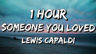Lewis Capaldi - Someone You Loved (Lyrics) 🎵1 Hour